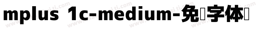 mplus 1c-medium字体转换